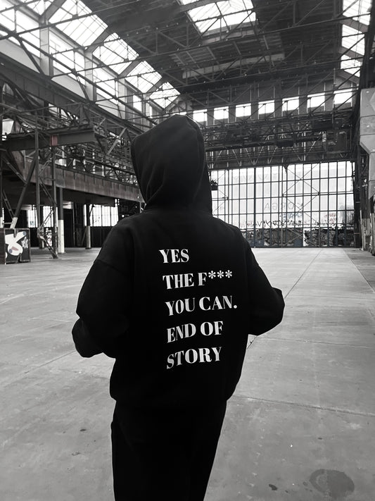 YES THE F*** YOU CAN HOODIE